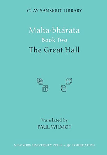 Maharbharata: The Great Hall (Clay Sanskrit Library, Band 2)